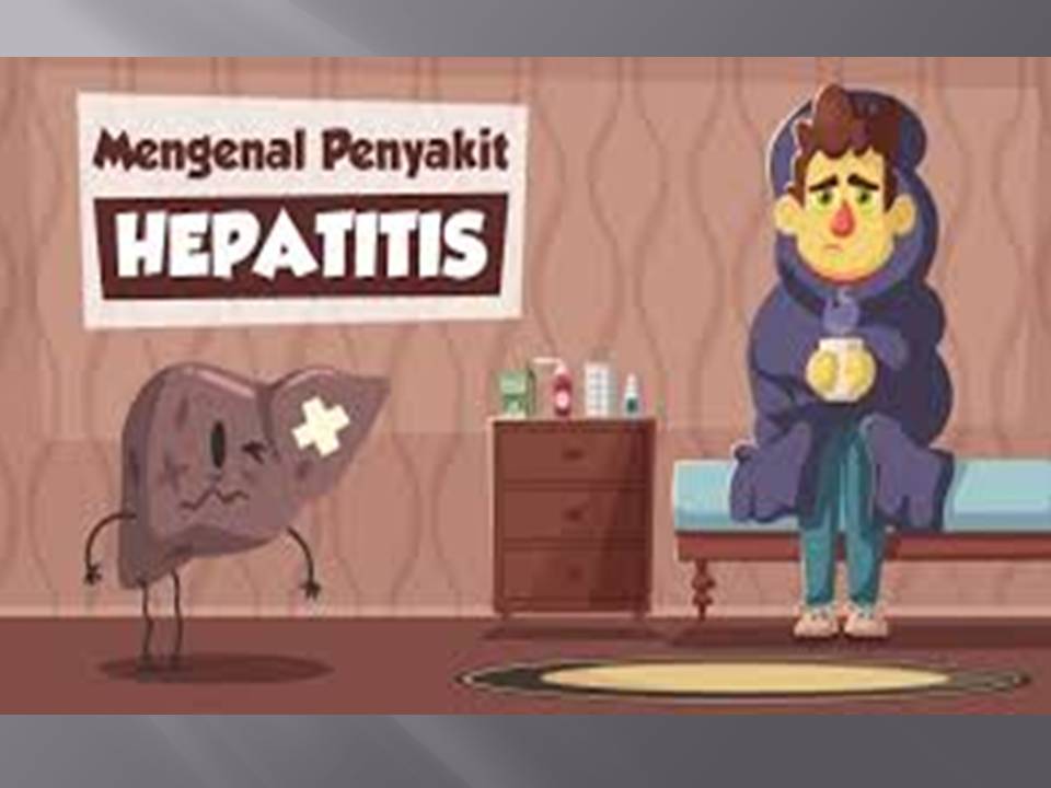ELIMINASI HEPATITIS, SELAMATKAN GENERASI PENERUS BANGSA