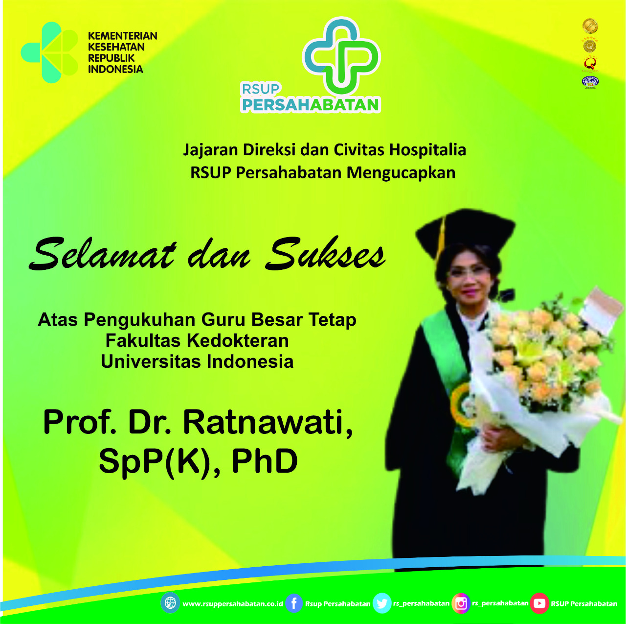 Selamat dan Sukses Prof. Dr. Ratnawati, Sp (P) K, PhD