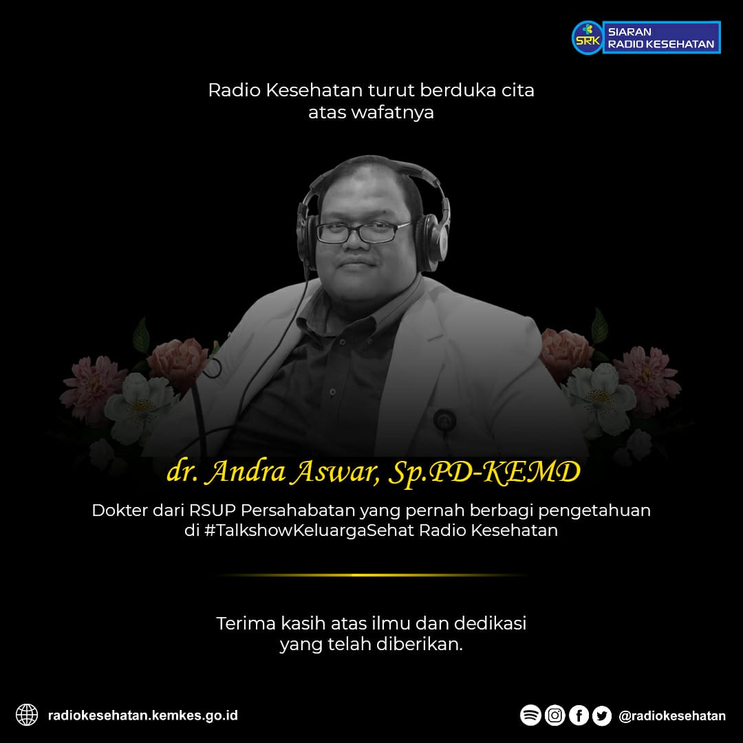 Radio Kesehatan Kementerian Kesehatan Turut Berduka Cita Atas Wafatnya dr Andra Aswar, Sp.PD-KEMD