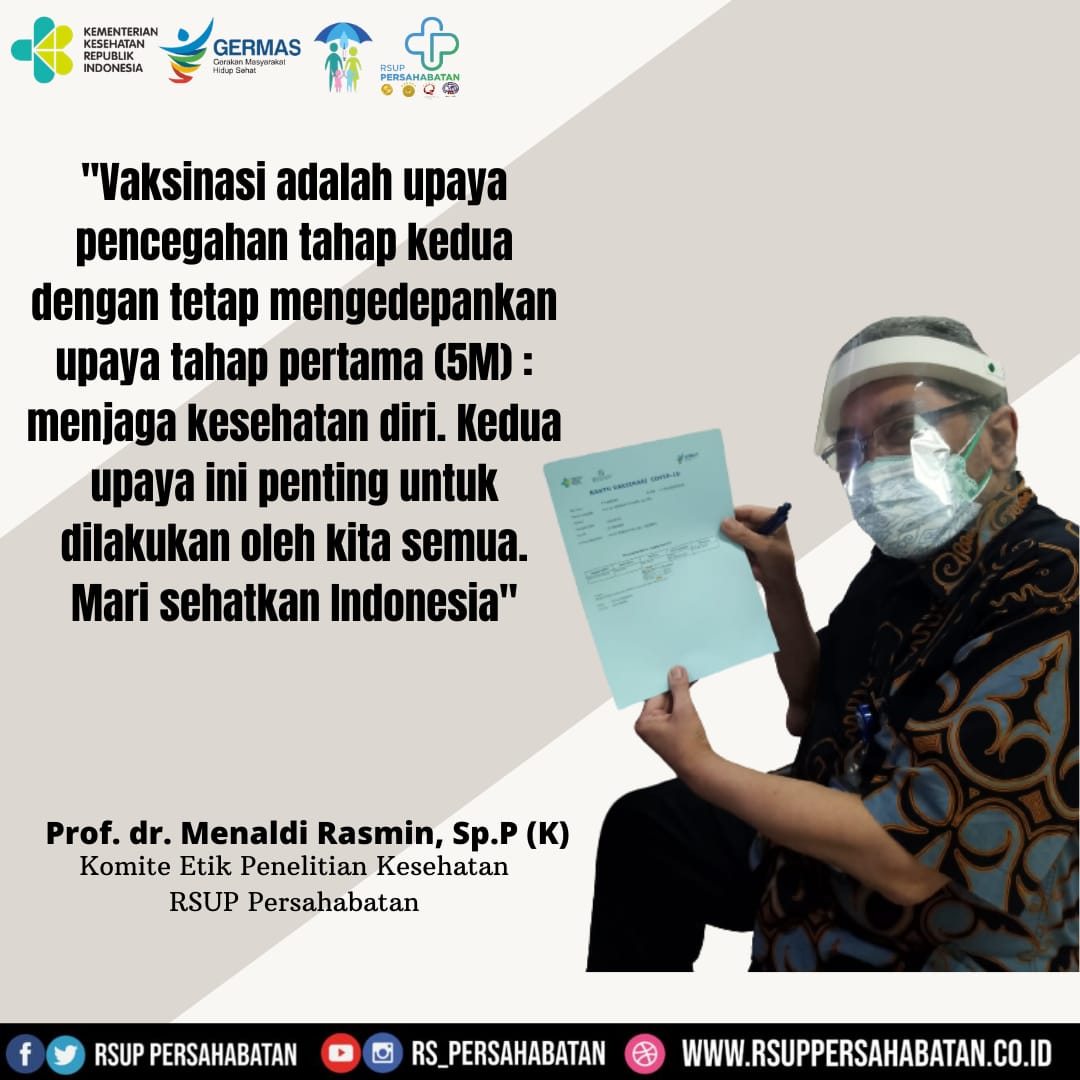 Vaksinasi adalah upaya pencegahan tahap kedua dengan tetap mengedepankan upaya tahap pertama (5M)